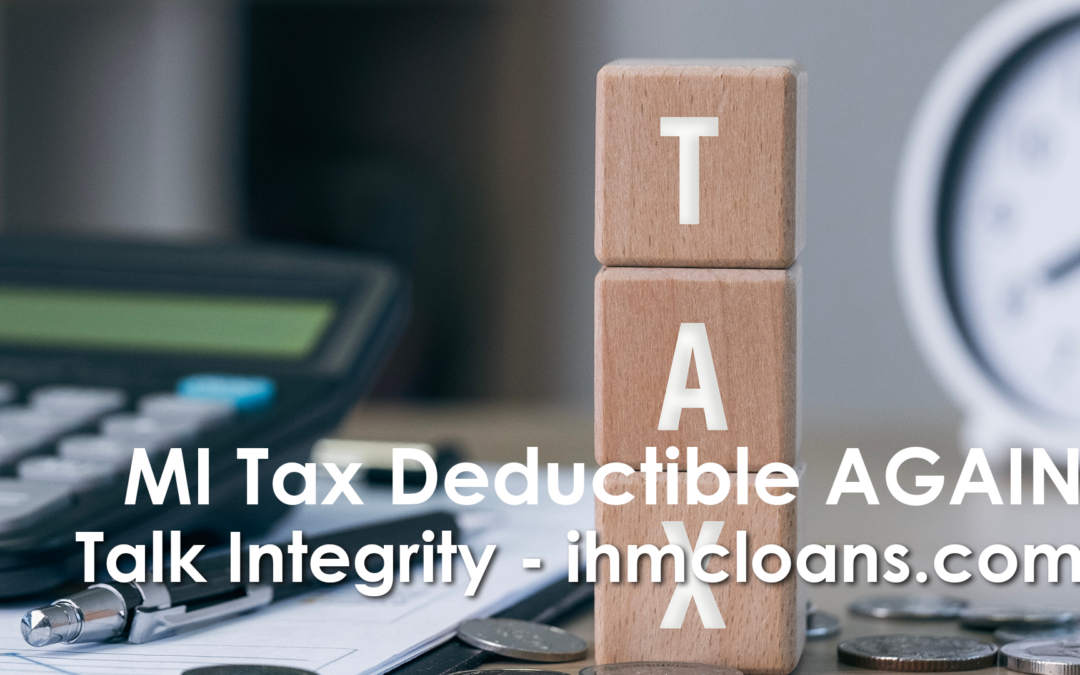 Mortgage Insurance Is Tax Deductible Again in 2026: What Homeowners Need to Know